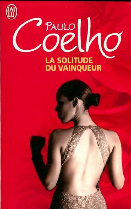 La solitude du vainqueur - Paulo Coelho