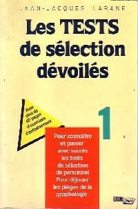 Les tests de sélection dévoilés Tome I - Jean-Jacques Larané