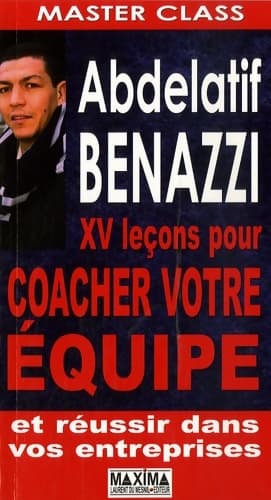 XV Leçons pour coacher votre équipe - Abdelatif Benazzi